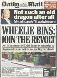 Yesterday's (June 18) cover of the Daily Mail, when its anti-wheeled bin campaign was launched
