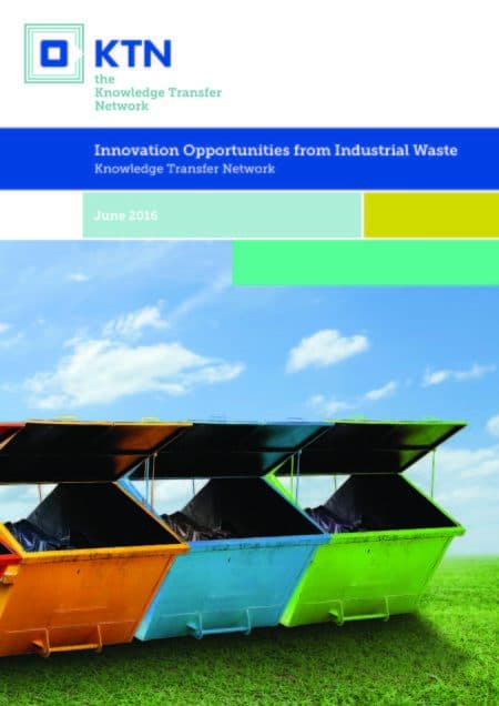 The KTN's 'Innovation Opportunities from Industrial Waste' report